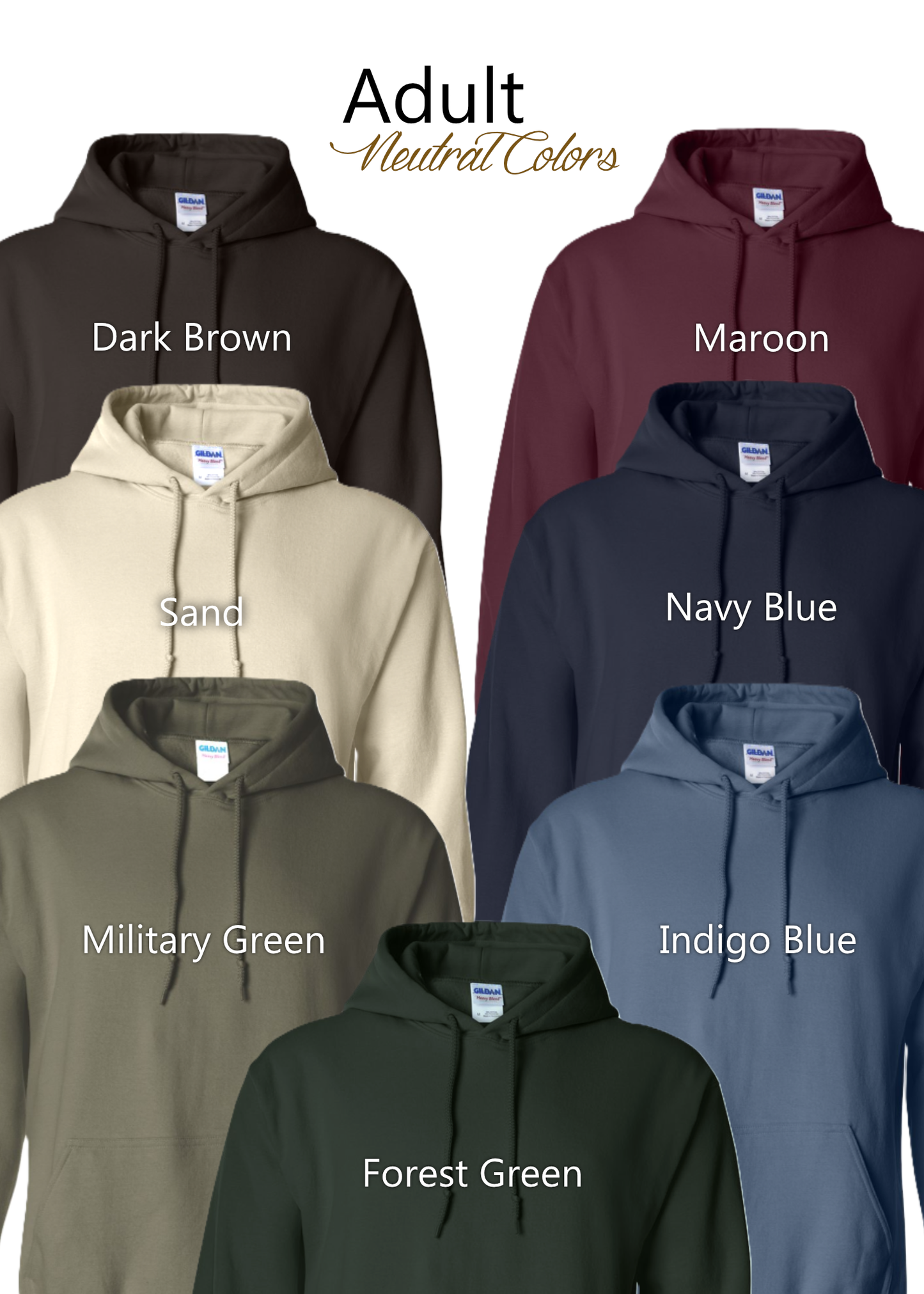 A color options graphic for adult hoodies showing eight neutral hoodie colors labeled Dark Brown, Maroon, Sand, Navy Blue, Military Green, Indigo Blue, and Forest Green on a white background with the heading 'Adult Neutral Colors'.