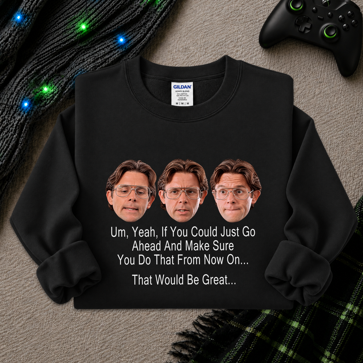 A black Gildan sweatshirt with a humorous graphic print featuring three repeated faces of Jim Halpert from The Office and the text 'Um, Yeah, If You Could Just Go Ahead And Make Sure You Do That From Now On.