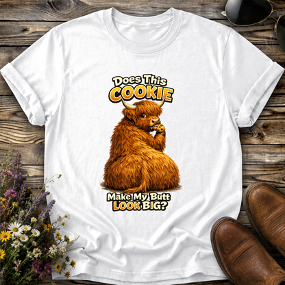 white tshirt with funny highland cow graphic design that says does this cookie make my butt look big