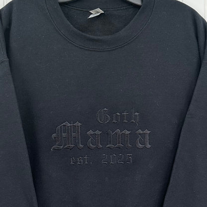 Goth Mama 2026 Sweatshirt Custom Embroidered Adult Unisex HOODIE / Crewneck New Mom Gift