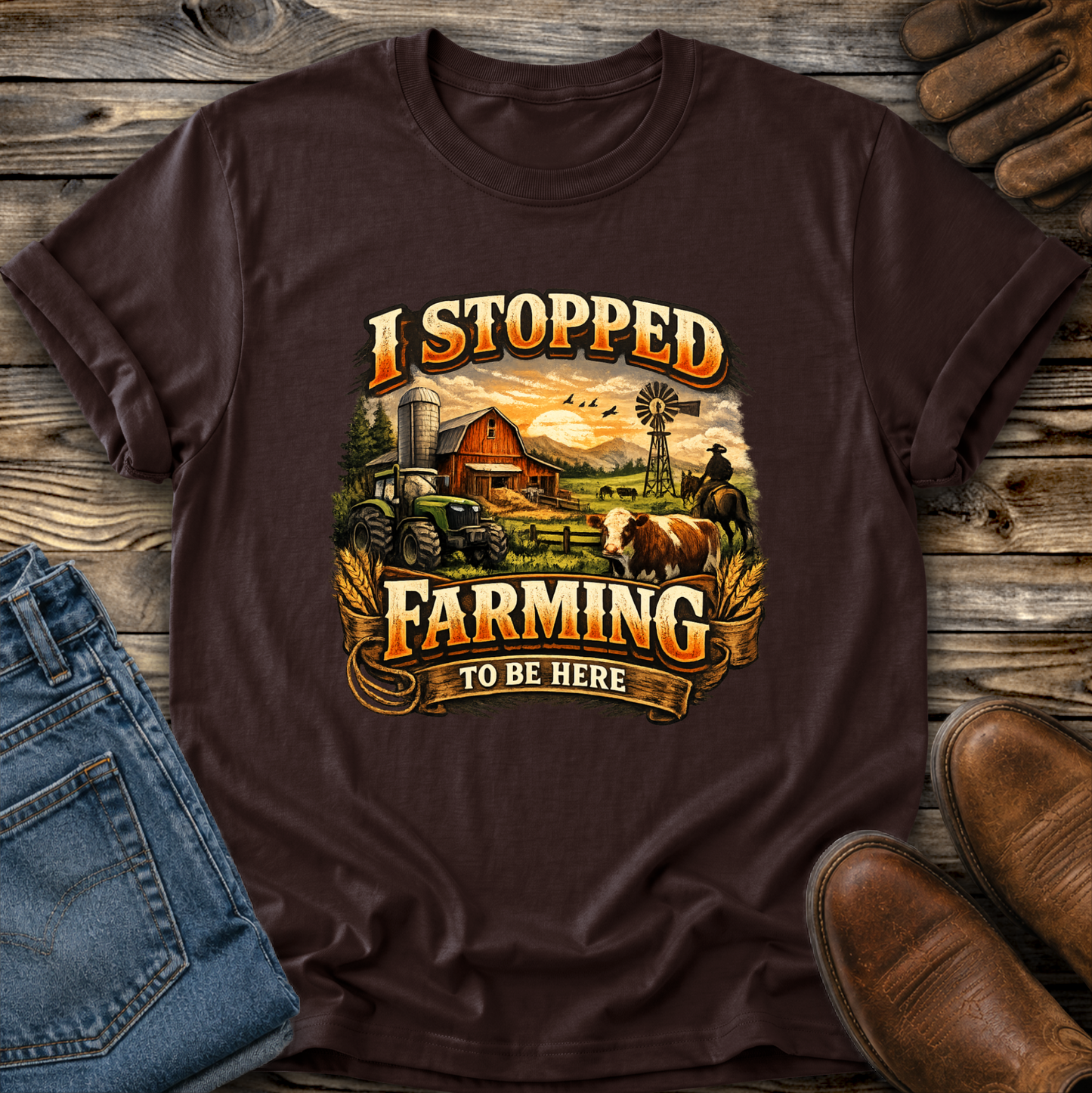 brown tshirt with farm scene graphic that says I stopped farming to be here on it