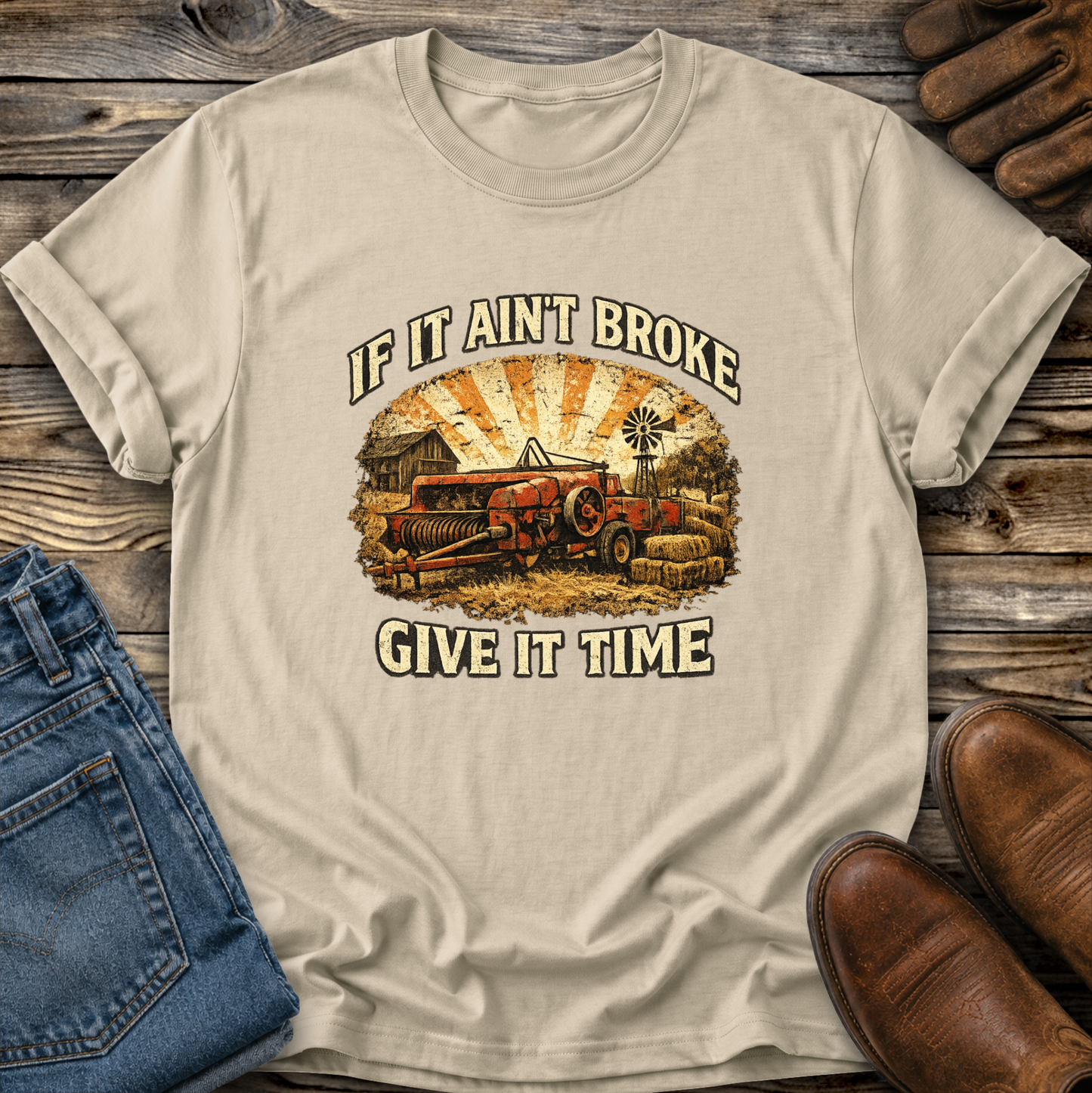 If It Aint Broke Graphic Tee T-shirt or Sweatshirt ADULT Unisex Hoodie / Crewneck Funny Farm Machinery Western Ranch Life