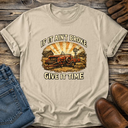 If It Aint Broke Graphic Tee T-shirt or Sweatshirt ADULT Unisex Hoodie / Crewneck Funny Farm Machinery Western Ranch Life
