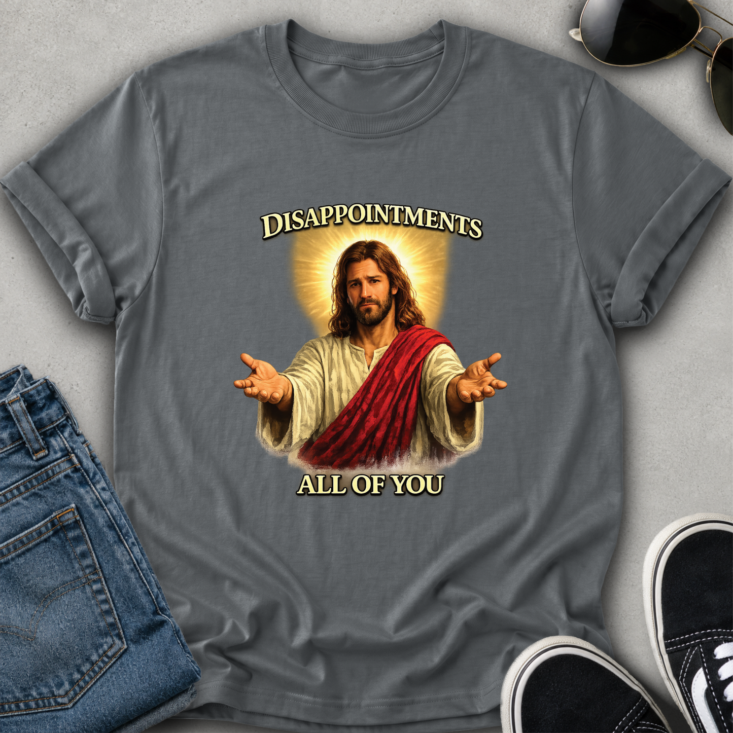 gray tshirt with funny jesus graphic that says disappointments all of you