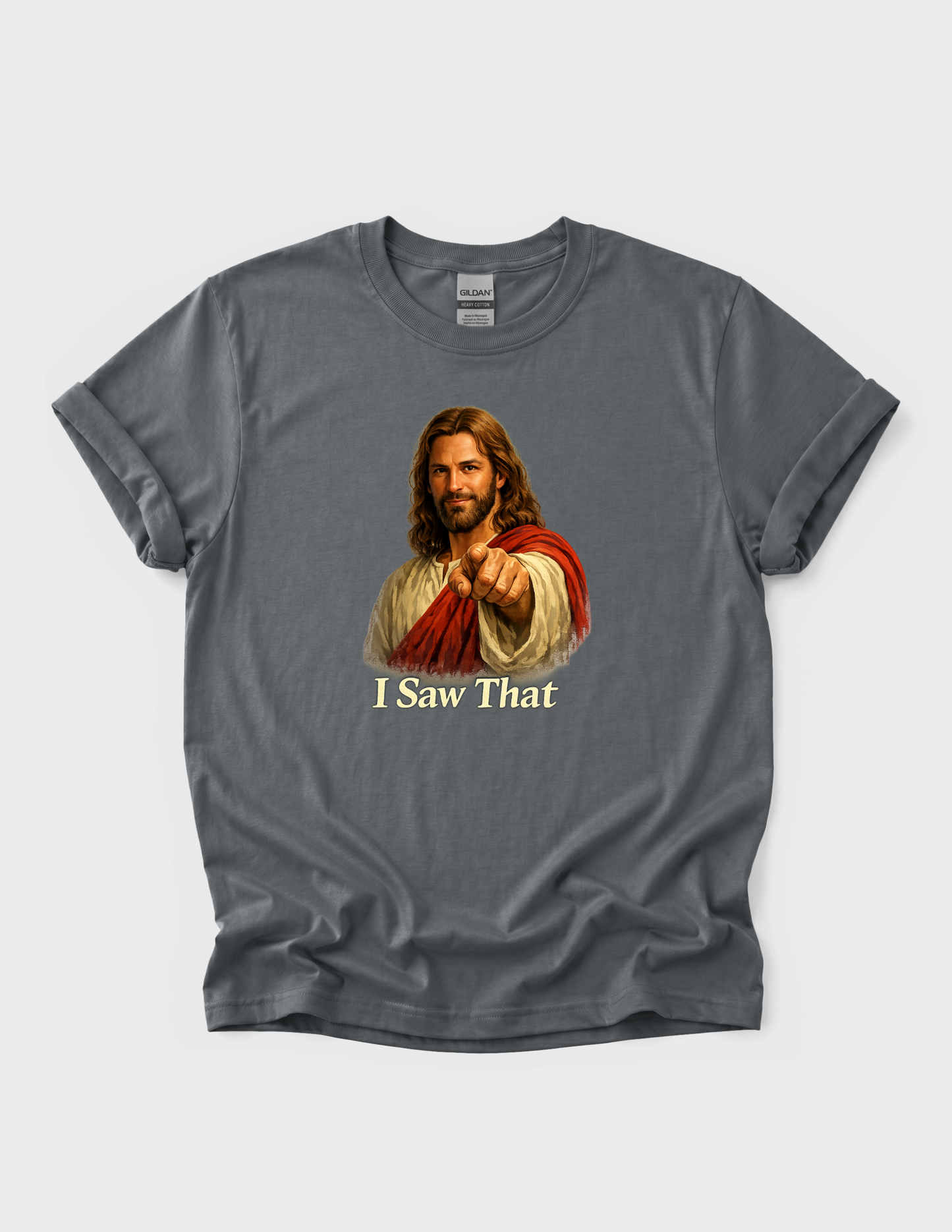 Jesus Funny Graphic Tee T-shirt or Sweatshirt ADULT Unisex Hoodie / Crewneck I Saw That Religious Humor Gift