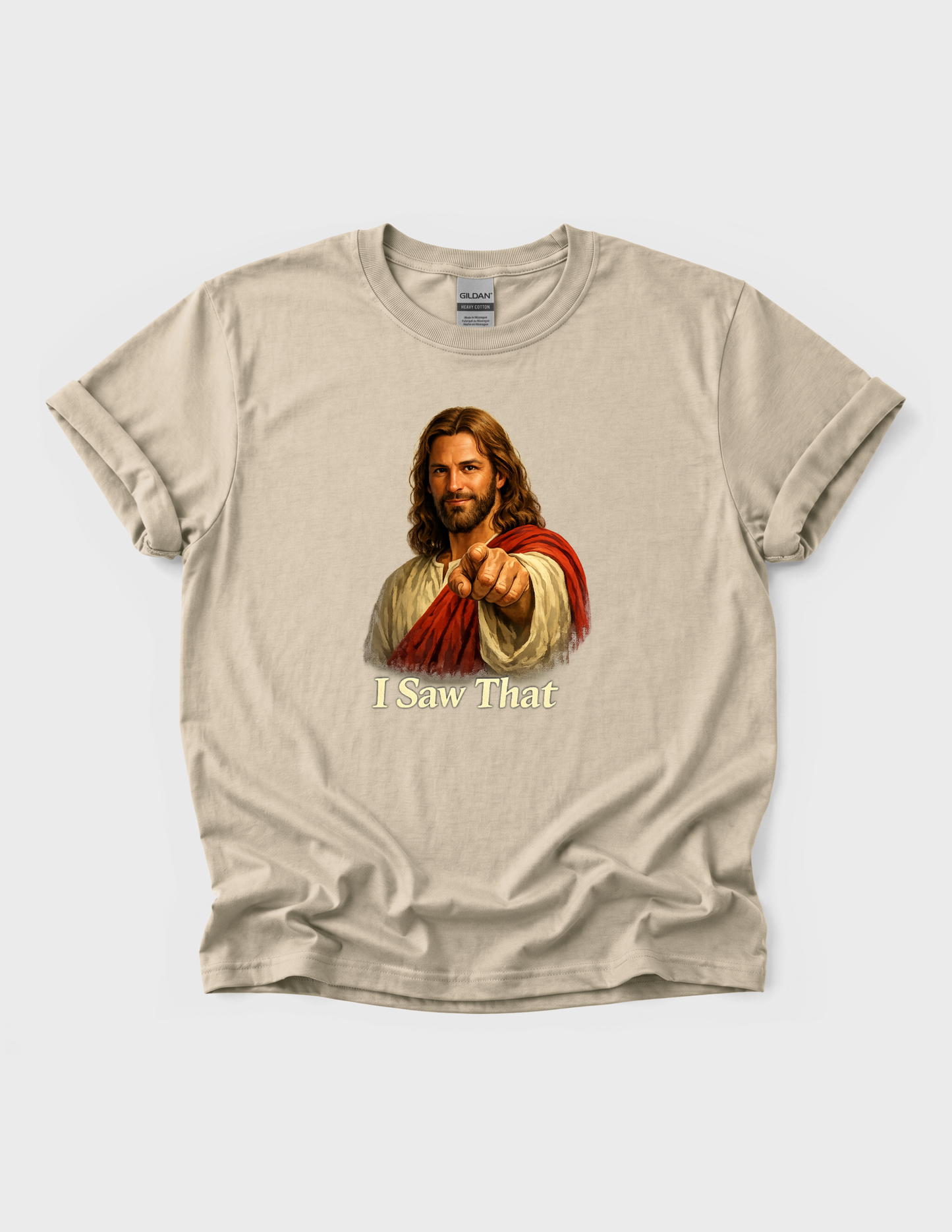 Jesus Funny Graphic Tee T-shirt or Sweatshirt ADULT Unisex Hoodie / Crewneck I Saw That Religious Humor Gift