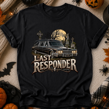 black tshirt with a graphic design of a cemetery and hearse and it says Last Responder