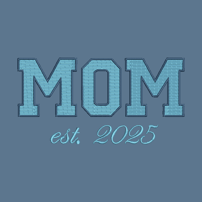 Embroidered-style text reading 'MOM est. 2025' in light blue on a muted blue-gray background.