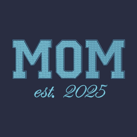 Embroidered-style text reading 'MOM est. 2025' in light blue on a dark navy background.