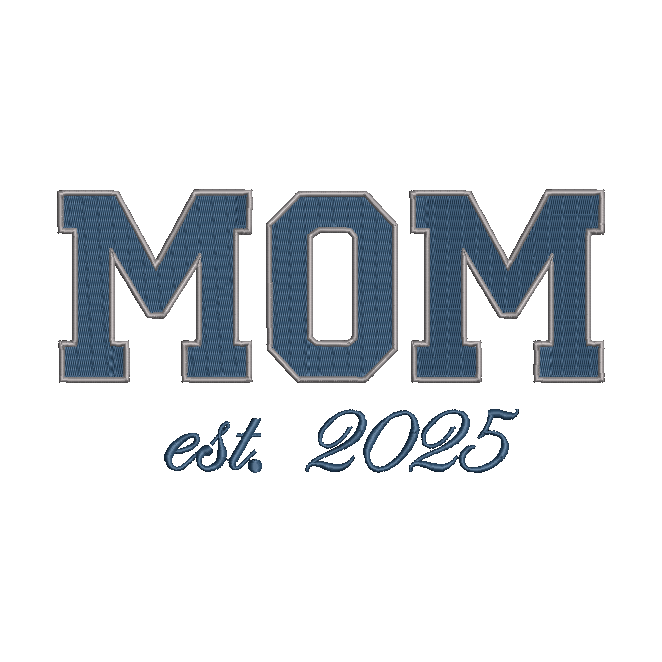 Embroidered text reading 'MOM est. 2025' in blue varsity-style lettering on a white background.