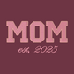 MOM Embroidered Adult Unisex Crewneck Sweatshirt New Mom 2025 Pink Thread
