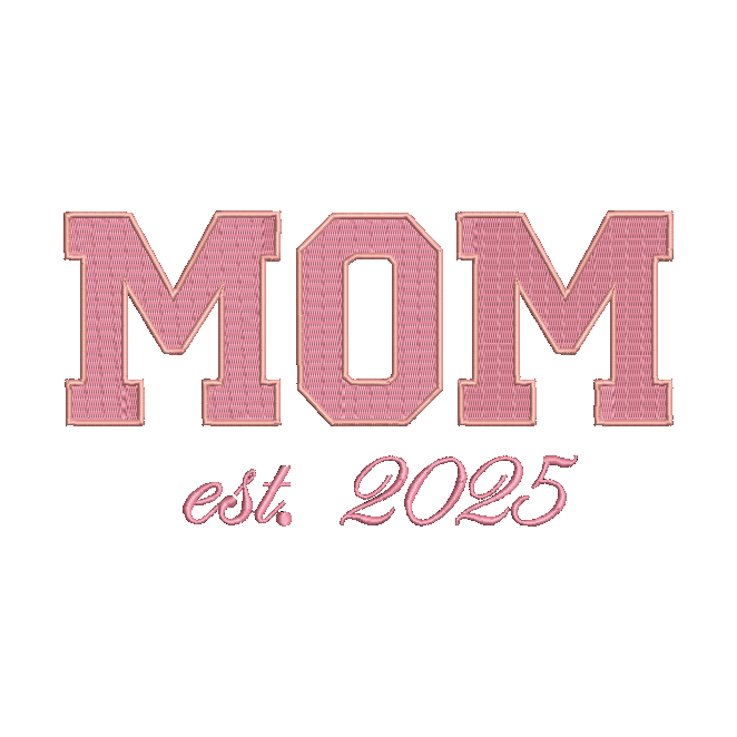 Pink embroidered text reading 'MOM est. 2025' on a plain white background.