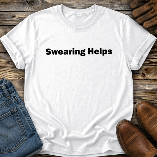 white tshirt that says swearing helps