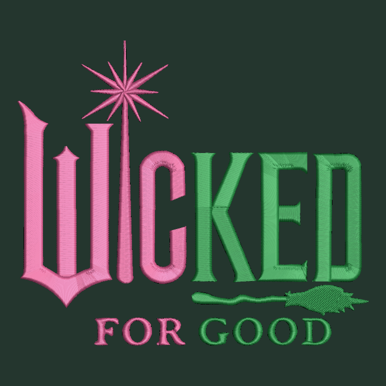 Embroidered text 'WICKED FOR GOOD' with pink and green colors on a dark background.