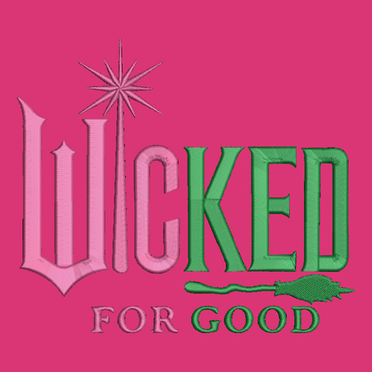 Wicked For Good Embroidered ADULT Hoodie / Crewneck Sweatshirt Unisex Witch Wizard Oz