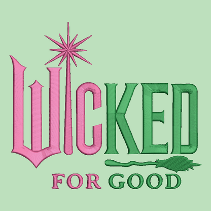 Wicked For Good Embroidered ADULT Hoodie / Crewneck Sweatshirt Unisex Witch Wizard Oz