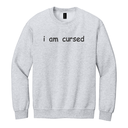 I Am Cursed Sweatshirt Embroidered ADULT Hoodie / Crewneck Sweatshirt Unisex Affirmation Gift