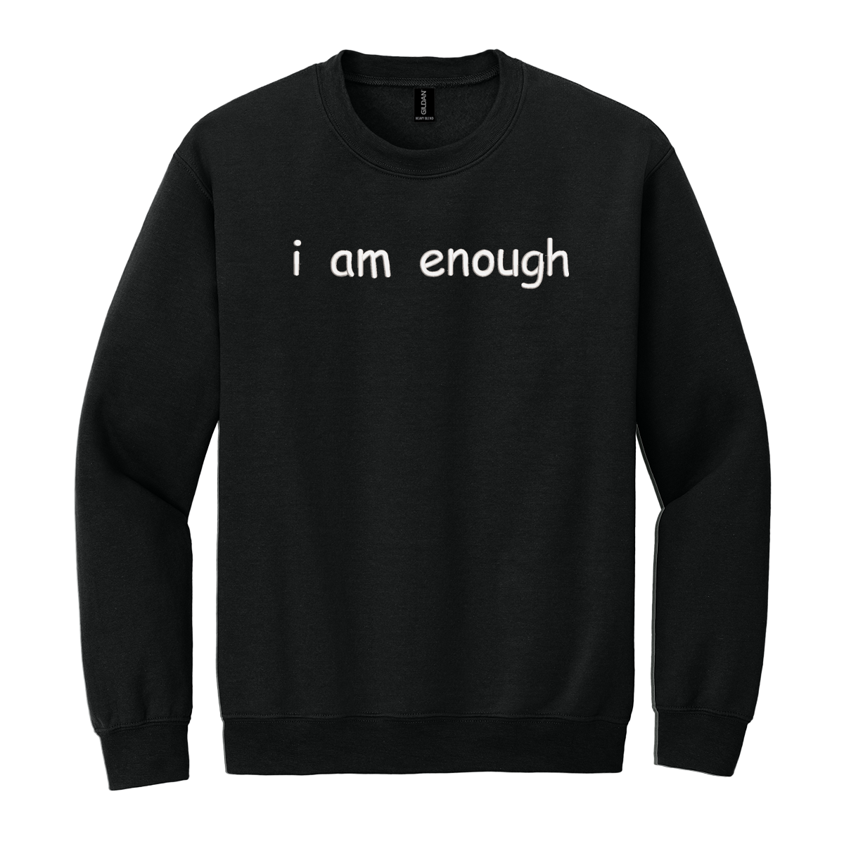 I Am Enough Sweatshirt Embroidered ADULT Hoodie / Crewneck Sweatshirt Unisex Affirmation Positive Inspirational Gift