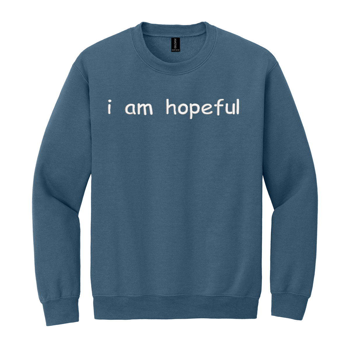 I Am Hopeful Sweatshirt Embroidered ADULT Hoodie / Crewneck Sweatshirt Unisex Affirmation Positive Inspirational Gift