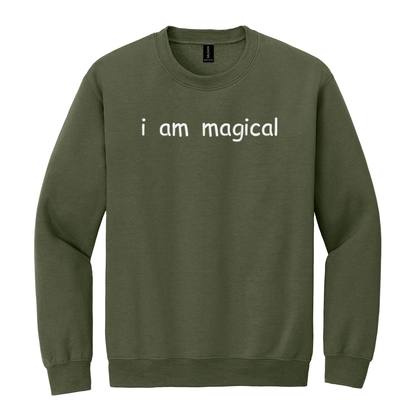 I Am Magical Sweatshirt Embroidered ADULT Hoodie / Crewneck Sweatshirt Unisex Affirmation Positive Inspirational Gift